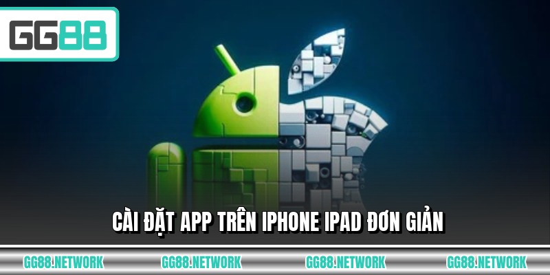 Cài đặt app trên iPhone iPad đơn giản