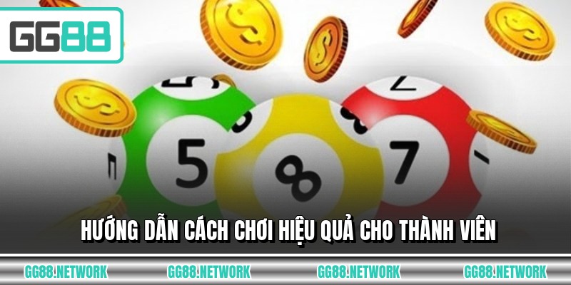 Hướng dẫn cách chơi hiệu quả cho thành viên